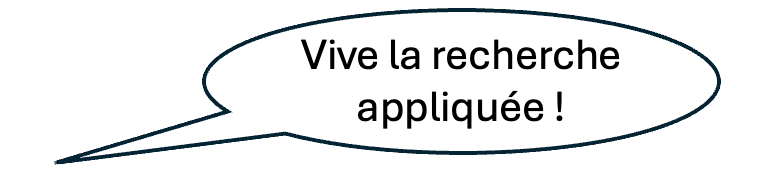 Vive la Recherche Appliquée